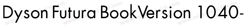 Dyson Futura BookVersion 1040字体转换